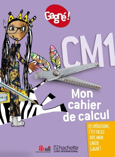Emprunter Mon cahier de calcul CM1 Gagné ! livre
