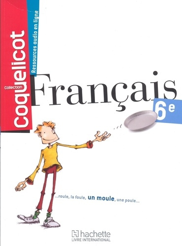 Emprunter Français 6ème Coll. Coquelicot Elève livre