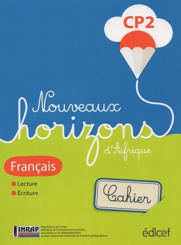 Emprunter Nouveaux Horizons d'afrique Français CP2 Cahier Congo Brazza. Suite Horizons d'Afrique livre