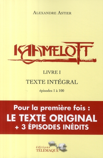 Emprunter Kaamelott Livre 1 : Texte intégral. Episodes 1 à 100 livre