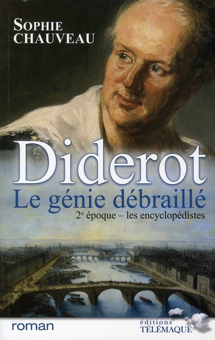 Emprunter Diderot, le génie débraillé Tome 2 : Les encyclopédistes 1749-1784 livre