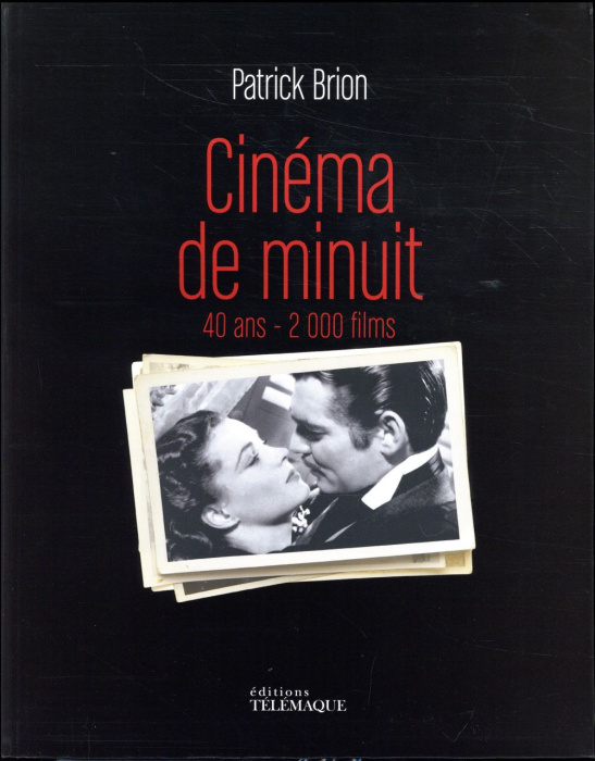 Emprunter Cinéma de minuit. 40 ans - 2 000 films livre
