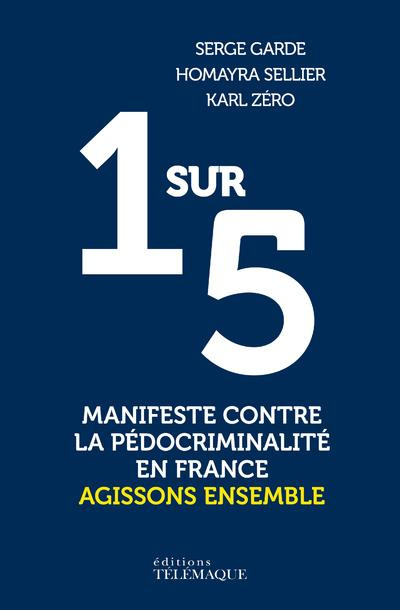 Emprunter 1 sur 5. Manifeste contre la pédocriminalité livre
