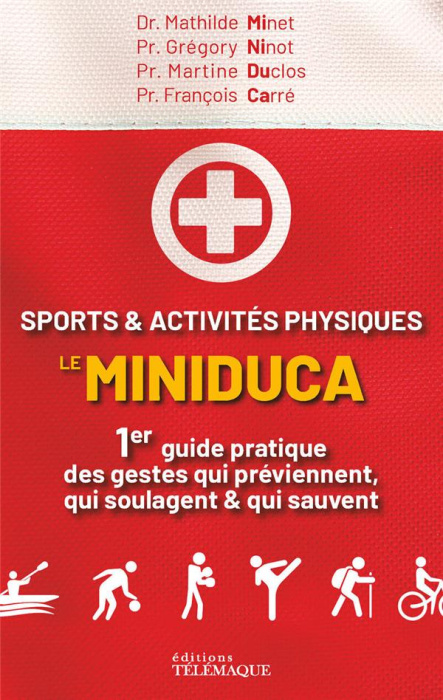 Emprunter Sports & activités physiques : le Miniduca. 1er guide pratique des gestes qui préviennent, qui soula livre