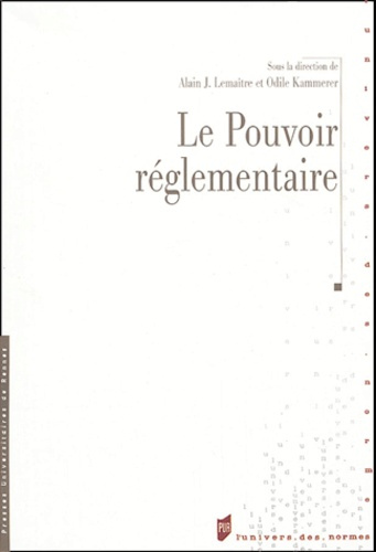 Emprunter Le pouvoir réglementaire : dimension doctrinale, pratiques et sources, XVe et XVIIIe siècles. Actes livre