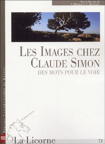 Emprunter La Licorne N° 71 : Les images chez Claude Simon : des mots pour le voir livre