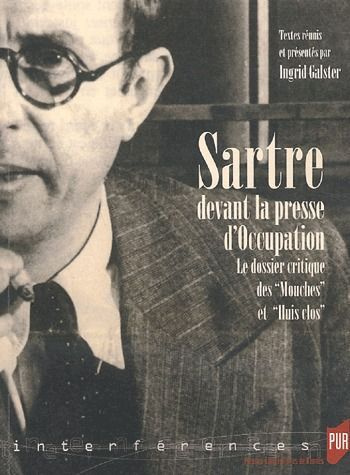 Emprunter Sartre devant la presse d'Occupation. Le dossier critique des Mouches et Huis clos livre