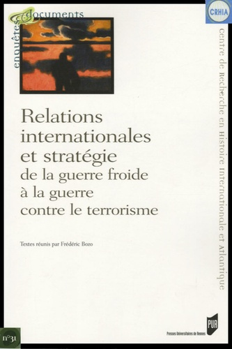 Emprunter Relations internationales et stratégie de la guerre froide à la guerre contre le terrorisme livre