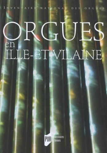 Emprunter Orgues en Ille-et-Vilaine. Avec 1 CD-ROM livre