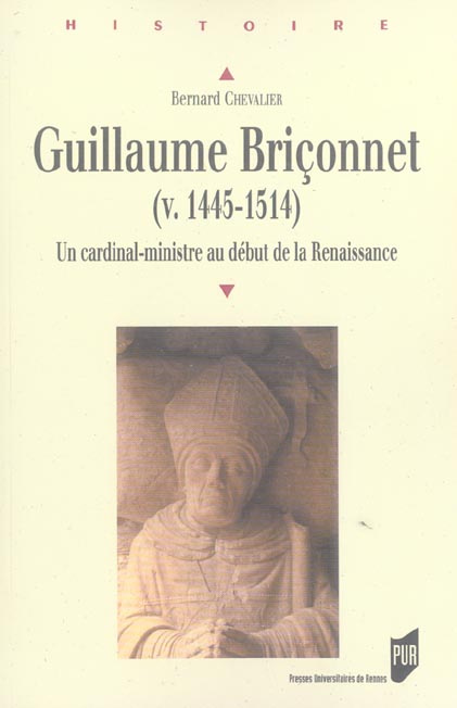 Emprunter Guillaume Briçonnet (v. 1445-1514). Un cardinal-ministre au début de la Renaissance livre