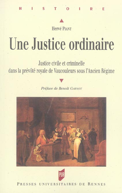 Emprunter Une justice ordinaire. Justice civile et criminelle dans la prévôté royale de Vaucouleurs sous l'Anc livre