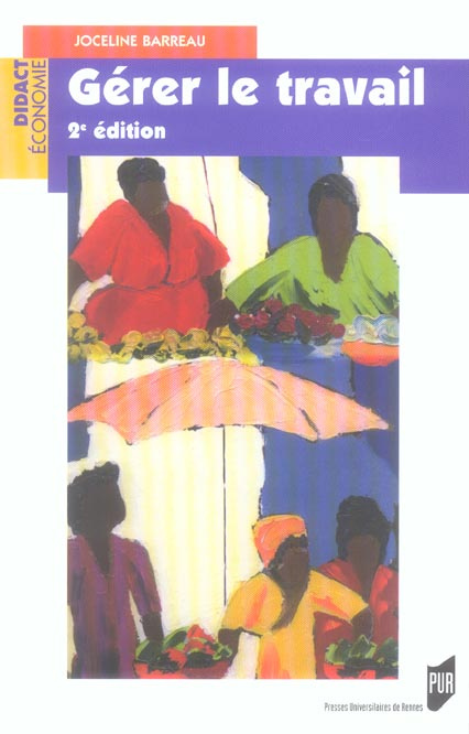 Emprunter Gérer le travail. 2e édition livre