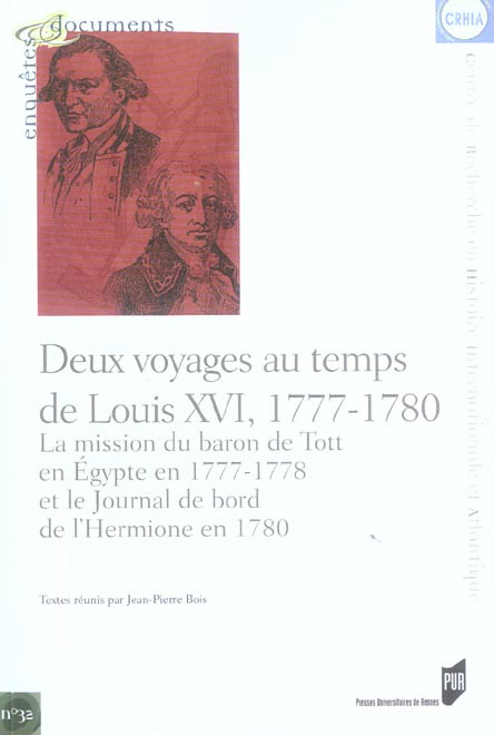 Emprunter Deux voyages au temps de Louis XVI, 1777-1780. La mission du Baron de Tott en Egypte en 1777-1778 et livre
