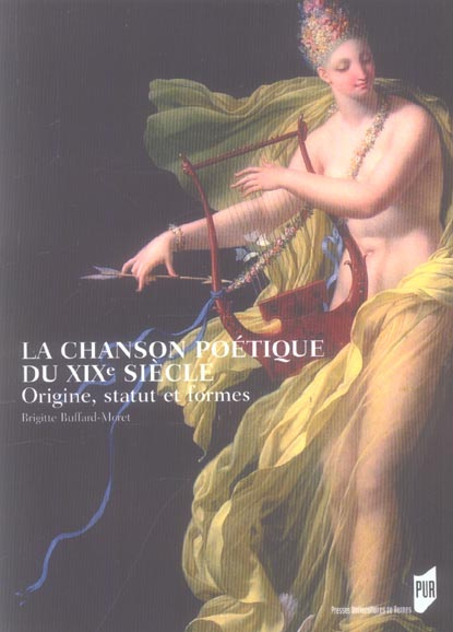 Emprunter La chanson poétique du XIXe siècle. Origine, statut et formes livre