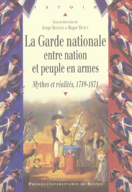 Emprunter La Garde nationale entre nation et peuple en armes. Mythes et réalités, 1789-1871 livre