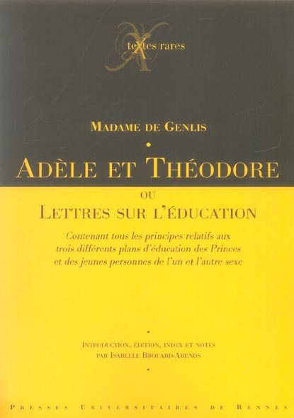 Emprunter Adèle et Théodore. Ou Lettres sur l'éducation contenant tous les principes relatifs aux trois différ livre