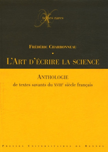Emprunter L'art d'écrire la science. Anthologie de textes savants du XVIIIe siècle français livre