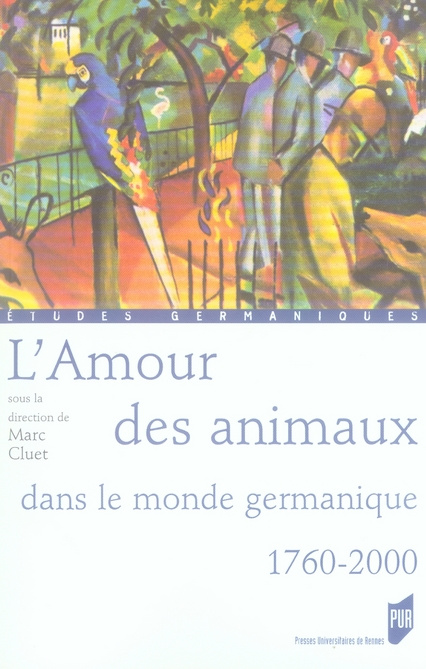 Emprunter L'Amour des animaux dans le monde germanique 1760-2000 livre
