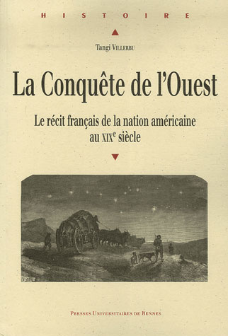 Emprunter La Conquête de l'Ouest. Le récit français de la nation américaine au XIXe siècle livre