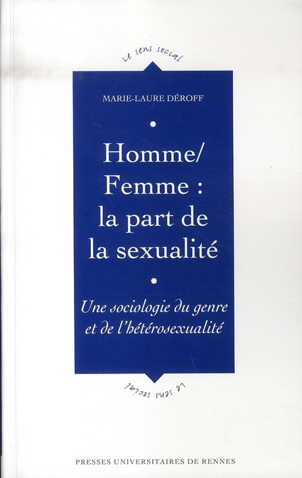 Emprunter Homme/Femme : la part de la sexualité. Une sociologie du genre et de l'hétérosexualité livre