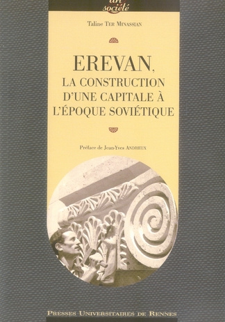 Emprunter Erevan : la construction d'une capitale à l'époque soviétique livre
