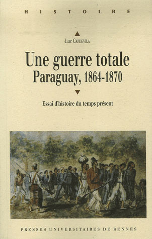 Emprunter Une guerre totale. Paraguay, 1864-1870 livre