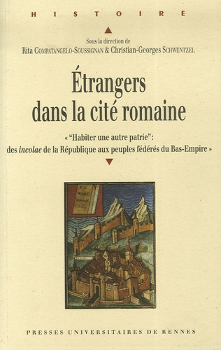 Emprunter Etrangers dans la cité romaine. Actes du Colloque de Valenciennes (14-15 octobre 2005)