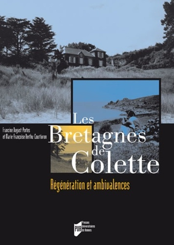 Emprunter Les Bretagnes de Colette. Régénération et ambivalences, avec 1 DVD livre