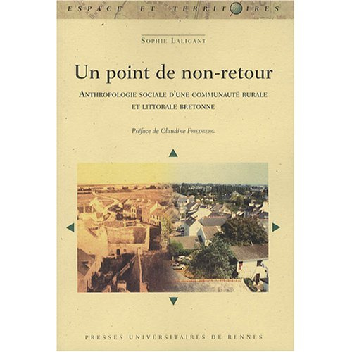 Emprunter Un point de non-retour. Anthropologie sociale d'une communauté rurale et littorale bretonne livre