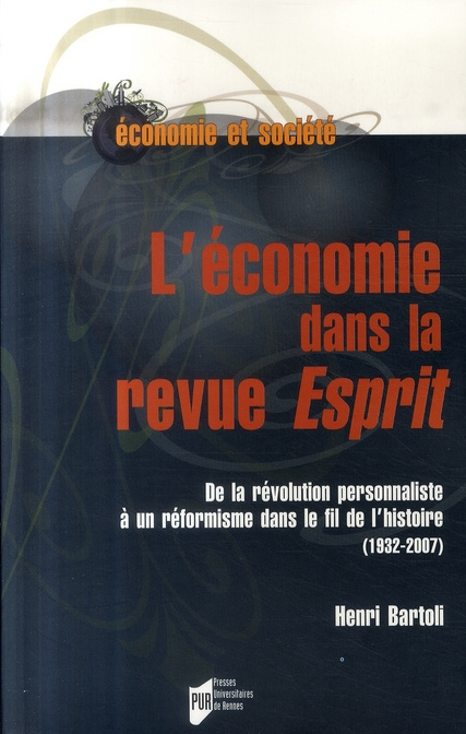 Emprunter L'économie dans la revue Esprit. De la révolution personnaliste à un réformisme dans le fil de l'his livre