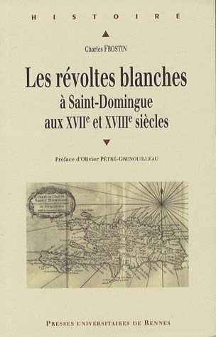 Emprunter Les révoltes blanches à Saint-Domingue aux XVIIe et XVIIIe siècles. (Haïti avant 1789) livre