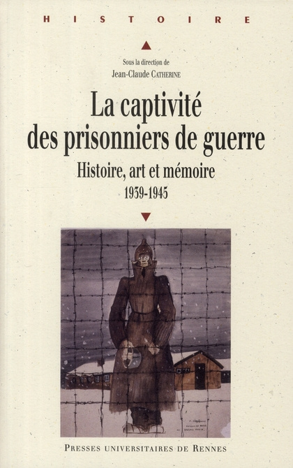 Emprunter La captivité des prisonniers de guerre (1939-1945). Histoire, art et mémoire, Pour une approche euro livre