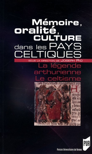 Emprunter Mémoire, oralité, culture dans les pays celtiques. La légende arthurienne ; Le celtisme livre