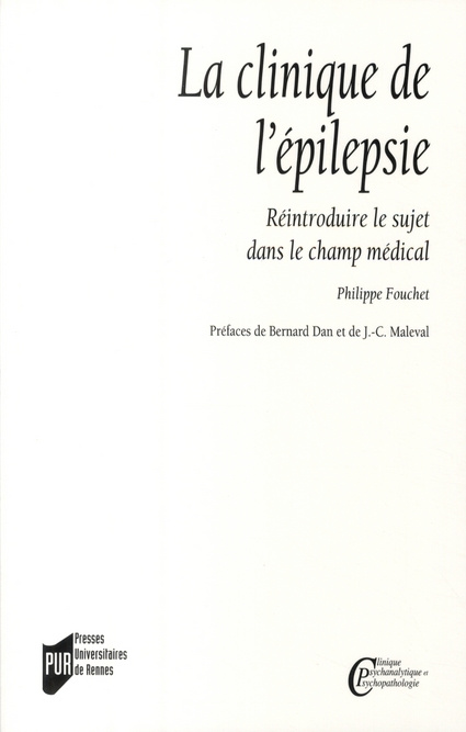 Emprunter La clinique de l'épilepsie. Réintroduire le sujet dans le champ médical livre