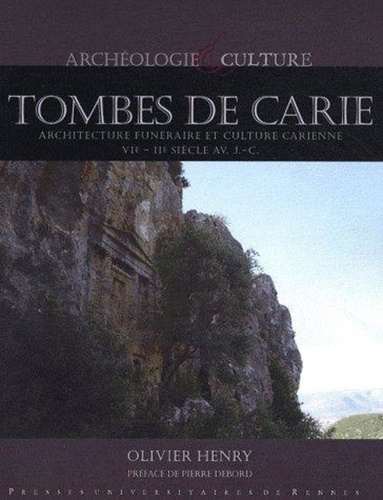 Emprunter Tombes de Carie. Architecture funéraire et culture carienne, VIe-IIe siècle avant J-C livre