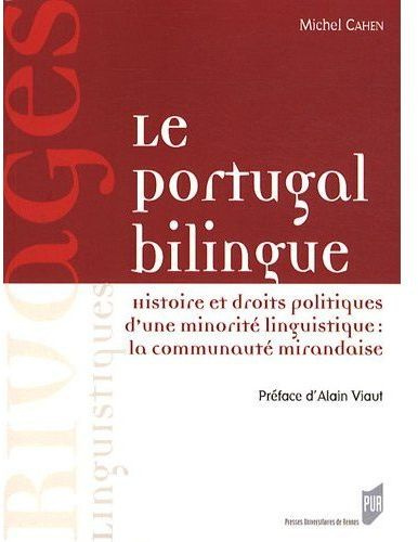Emprunter Le Portugal bilingue. Histoire et droits politiques d'une minorité linguistique : la communauté mira livre