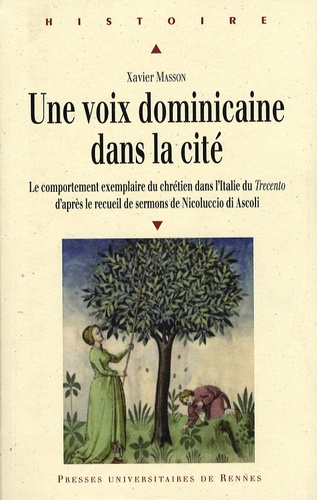 Emprunter Une voix dominicaine dans la cité. Le comportement exemplaire du chrétien dans l'Italie du Trecento livre