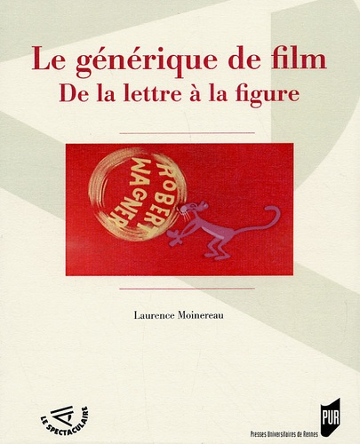 Emprunter Le générique de film. De la lettre à la figure livre