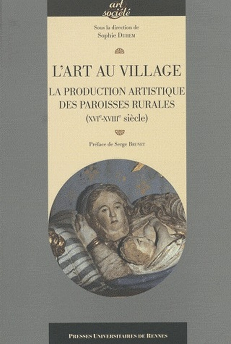 Emprunter L'art au village. La production artistique des paroisses rurales (XVIe-XVIIIe siècle) livre