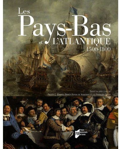 Emprunter Les Pays-Bas et l'Atlantique 1500-1800 livre