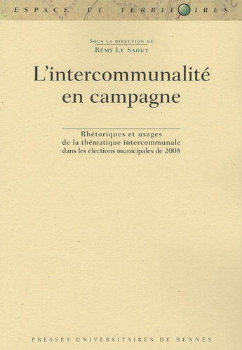 Emprunter L'intercommunalité en campagne. Rhétoriques et usages de la thématique intercommunale dans les élect livre