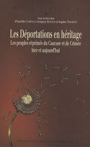 Emprunter Les déportations en héritage. Les peuples réprimés du Caucase et de Crimée, hier et aujourd'hui livre