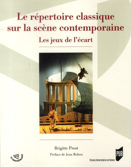 Emprunter Le répertoire classique sur la scène contemporaine. Les jeux de l'écart livre