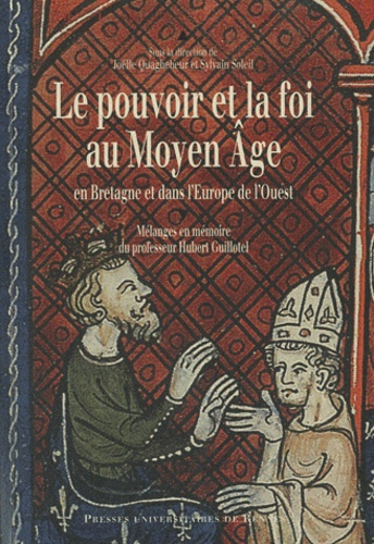 Emprunter Le pouvoir et la foi au Moyen Age en Bretagne et dans l'Europe de l'Ouest. Mélanges en mémoire du pr livre