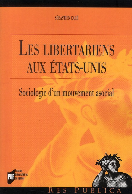 Emprunter Les libertariens aux Etats-Unis. Sociologie d'un mouvement asocial livre