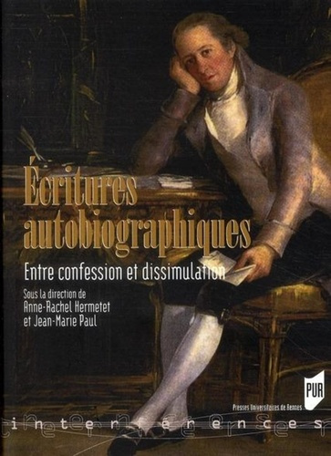 Emprunter Ecritures autobiographiques. Entre confession et dissimulation livre