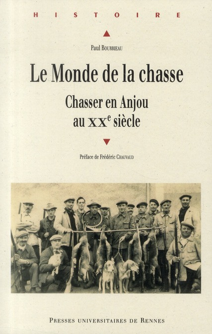 Emprunter Le Monde de la chasse. Chasser en Anjou au XXe siècle livre
