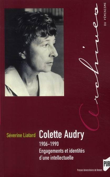 Emprunter Colette Audry (1906-1990). Engagements et identités d'une intellectuelle livre