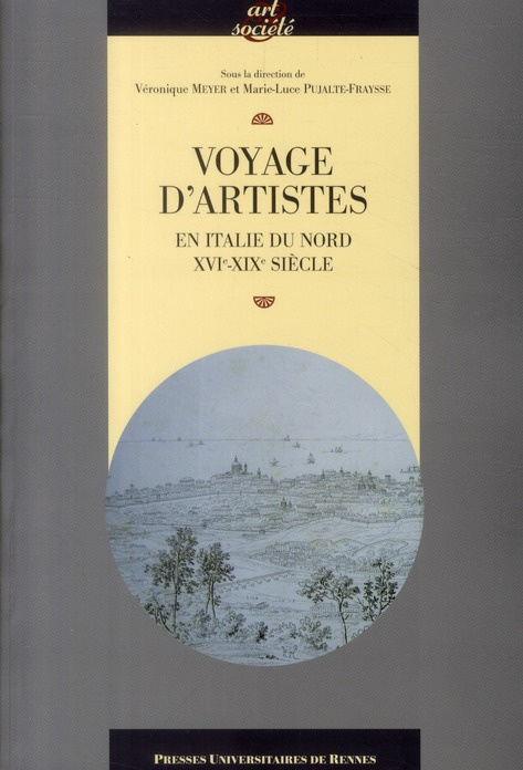 Emprunter Voyage d'artistes. En Italie du Nord (XVIe-XIXe siècle) livre