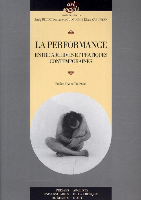 Emprunter La performance. Entre archives et pratiques contemporaines livre